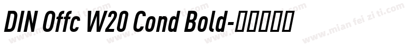 DIN Offc W20 Cond Bold字体转换